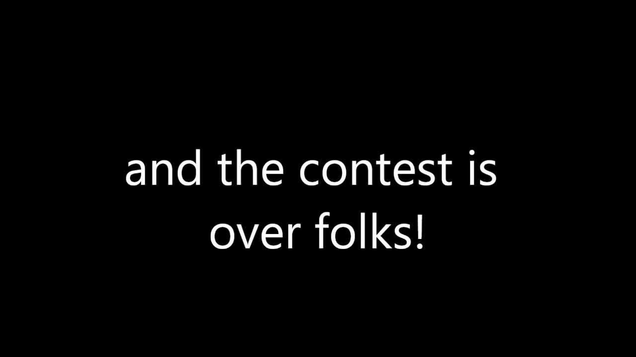 Contest is over. and the winner is...?